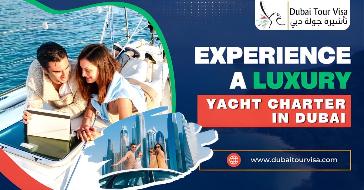 Experience a Luxury Yacht Charter in Dubai